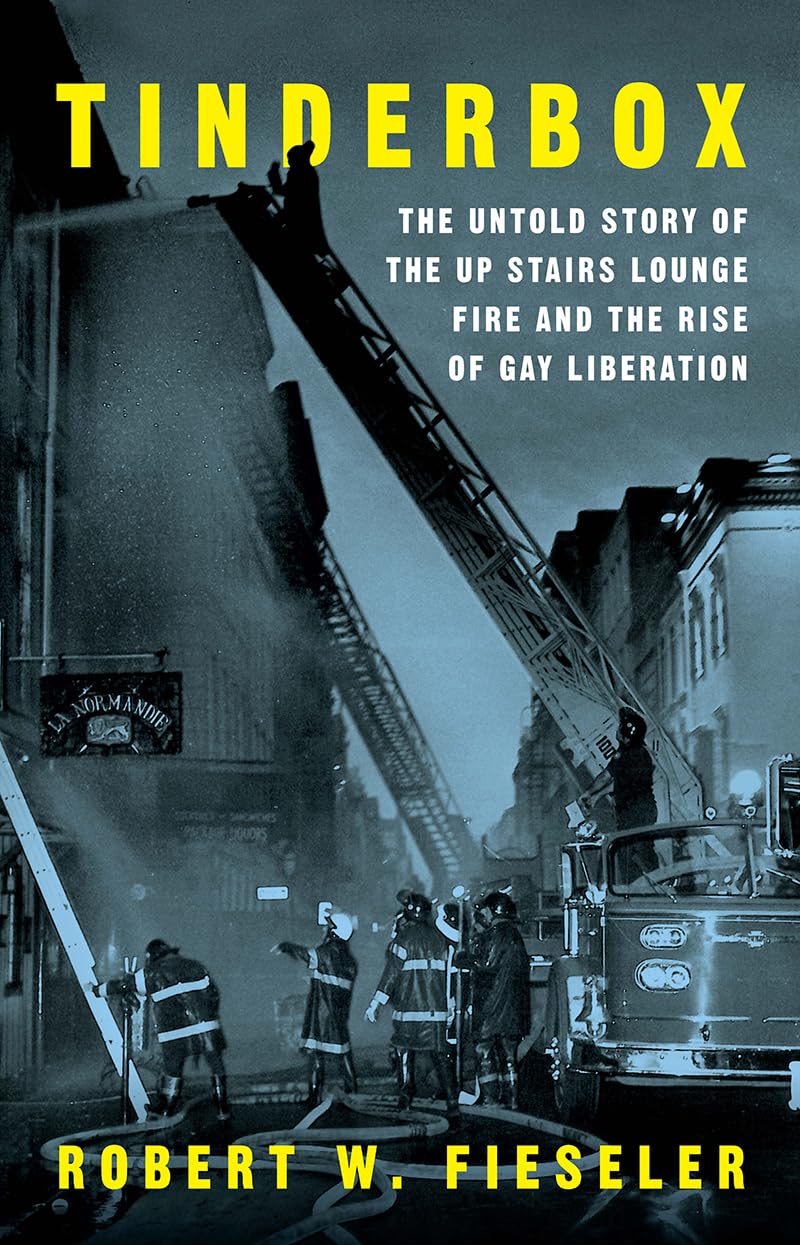 Tinderbox: The Untold Story of the Up Stairs Lounge