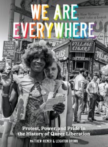 We Are Everywhere by Matthew Riemer & Leighton Brown - LGBTQ+ History Book Cover.