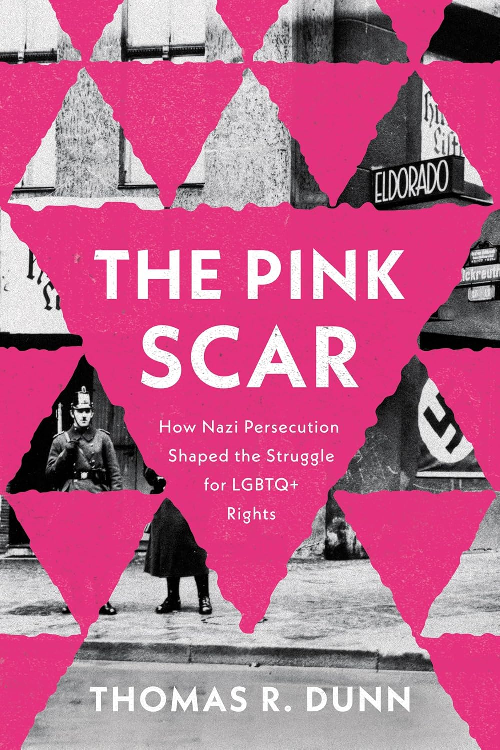 The Pink Scar: How Nazi Persecution Shaped the Struggle for LGBTQ+ Rights